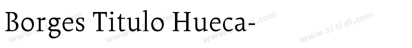 Borges Titulo Hueca字体转换